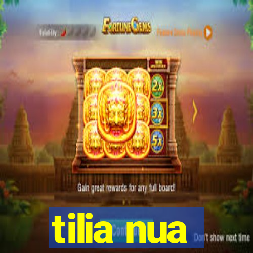 tilia nua
